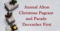Annual Alton Christmas Pageant and Parade.