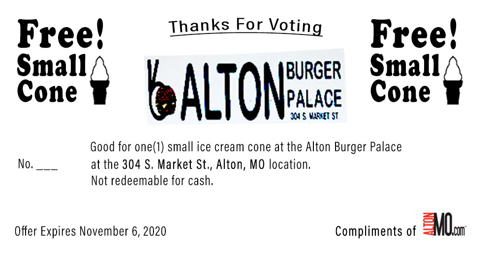 Thank You To Alton Area Voters And The Alton Burger Palace Alton MO