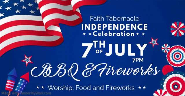 Faith Tabernacle's Independence Day celebration poster.